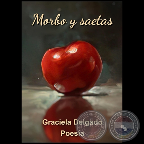 MORBO Y SAETAS - Autora: GRACIELA DELGADO - Año 2021